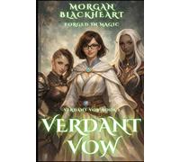 Verdant Vow: Verdant Vow Book 1 (Forged in Magic)