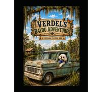 Verdel's Bayou Adventures: A Louisiana Coloring Book