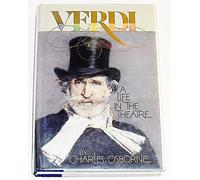 Verdi: A Life in the Theatre