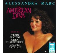 Verdi:Catalani:Puccini:Cile - Alessandra Marc - American Diva