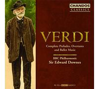 Verdi, G. - Complete Preludes, Overtures And Ballet Music (Downes)