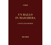 Verdi G.(ed. Tradizionale - Riduzione Per Canto E Pianoforte - Un Ballo in Maschera