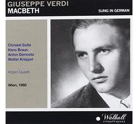 Verdi Hans Braun; Walter Kreppel; Christel Goltz; Anton Dermota; Erich Majkut; Vienna Radio; Argeo Quadri [conductor] - Macbeth: Berlin 1960