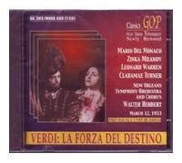 Verdi: La Forza Del Destino [New Orleans Opera -- March 12, 1953; Zinka Milanov, Mario Del Monaco, Leonard Warren, Claramae Turner, William Wildermann, Gerhard Pechner, Norman Treigle; Walter Herbert]