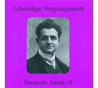 Verdi/Wagner/Meyerbeer/Ponchie - Pasquale Amato