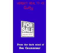Verdict Realty #3 Guilty. Extreme Horror.