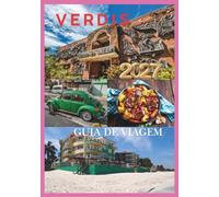VERDIS GUIA DE VIAGEM 2027: Descubra a micronação mais recente do mundo, explore as regiões fronteiriças do Danúbio, desvende tesouros escondidos e viaje com confiança.