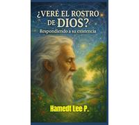 "¿VERÉ EL ROSTRO DE DIOS?": Respondiendo Su Existencia ("Mi Vida Entre Olas y Desafíos")