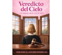 Veredicto del Cielo:: La verdad tiene voz de niña
