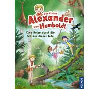 Verena Linde Al Der kleine Alexander von Humboldt. Eine Reise durch (Paperback)