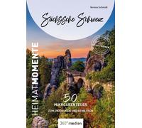 Verena Schmidt Sächsische Schweiz - HeimatMomente: 50 Mikroabenteuer (Paperback)