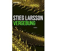 Stieg Larsson, Wibke Kuh – Vergebung: Die Millennium-Trilogie 3 – Novel – Paperback