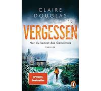 VERGESSEN - Nur du kennst das Geheimnis: Thrill, Douglas, MarinoviA Paperback.