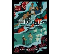 Vergil Eclogues: An Accessible Latin Poetry Reader (ALPS Readers)
