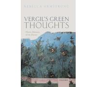 Vergil's Green Thoughts: Plants, Humans, and the Divine