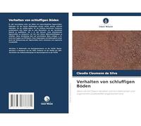 Verhalten von schluffigen Böden: Wenn sie mit Fasern verstärkt und mit chemischen und organischen Zusatzstoffen angereichert sind