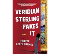 Veridian Sterling Fakes It: A Novel