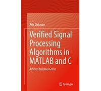 Verified Signal Processing Algorithms in MATLAB and C: Advised by Israel Greiss