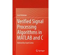 Verified Signal Processing Algorithms in MATLAB and C: Advised by Israel Greiss