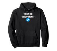 Verified Step-Sister - sexy gifts for men and women Pullover Hoodie