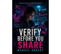 Verify Before You Share (The Curious Detective Club 9 to 17)