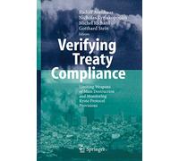 Verifying Treaty Compliance: Limiting Weapons of Mass Destruction and Monitoring Kyoto Protocol Provisions