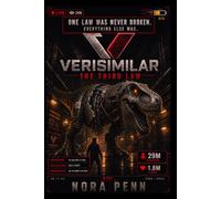 VERISIMILAR: THE THIRD LAW: An AI Creature Thriller (The Verisimilar Files)