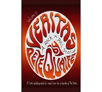 Veritas : A Rock 'n' Roll Story. Volume II: A semi-autobiographical novel from the co-founder of The Kinks