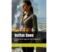 Veritas Dawn: Swallow the Pill. Ingest the Truth. Challenge the Myths.