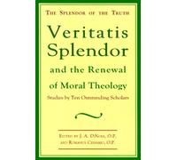 Veritatis Splendor and the Renewal of Moral Theology