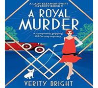 Verity Bright A Royal Murder: A completely gripping 1920s cozy mystery Paperback Verity Bright Multicolor