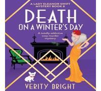 Verity Bright Death on a Winter's Day: A totally addictive cozy murder mystery Verity Bright Multicolor