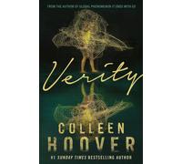Verity: The thriller that will capture your heart and blow your mind, from th...