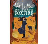 VERITY VOX & THE CURSE OF FOXFIRE by MARTIN, DON Hardback Self Help Business