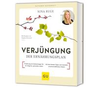 Verjüngung - Der Ernährungsplan: Ernährung als Gamechanger für ein langes, gesundes Leben - Mit den besten Tipps und neuesten wissenschaftlichen Fakten