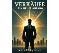 Verkäufe: ein neuer Anfang: Verkäufe auf russische Art, Teil 1
