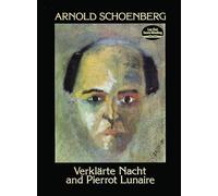 Verklarte Nacht and Pierrot Lunaire (Dover Chamber Music Scores)