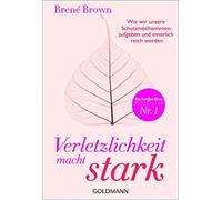 Verletzlichkeit macht stark: Wie wir unsere Sch, Brown, Randow-Tesch Paperback.