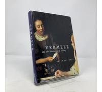 Vermeer & the Invention of Seeing