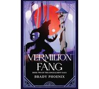Vermilion Fang: Book Two in The Concealment Saga: 2