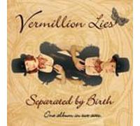 Vermillion Lies - Separated By Birth (US Import)