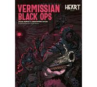 Vermissian Black Ops: A supplement for the Heart RPG