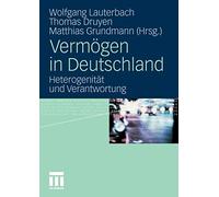 Vermogen in Deutschland : Heterogenitat und Ver, Lauterbach, Wolfgang<-
