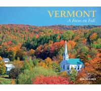 Vermont : A Focus on Fall