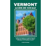 VERMONT GUIDE DE VOYAGE