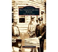 Vermont-Quebec Border: Life on the Line