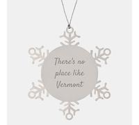 Vermont Snowflake Ornament Gifts for Friends and Family from Vermont - Funny Snowflake Quote, Shatterproof Christmas Ornament