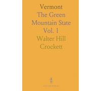 Vermont: The Green Mountain State