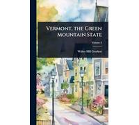 Vermont, the Green Mountain State