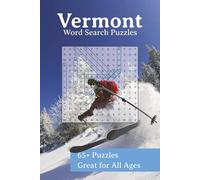 Vermont Word Search Puzzle Book: 65+ Puzzles | Fall Foliage, Skiing, Cities, Towns, History, and More | 6x9 100 pages